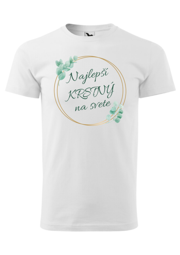 Tričko - Najlepší KRSTNÝ na svete