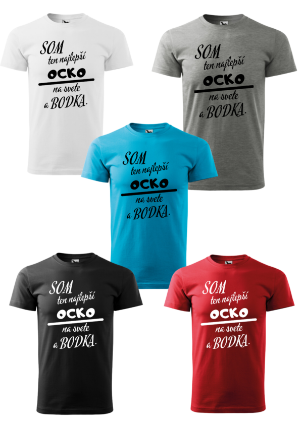 Tričko -  Som ten najlepší OCKO na svete a bodka. - Image 2