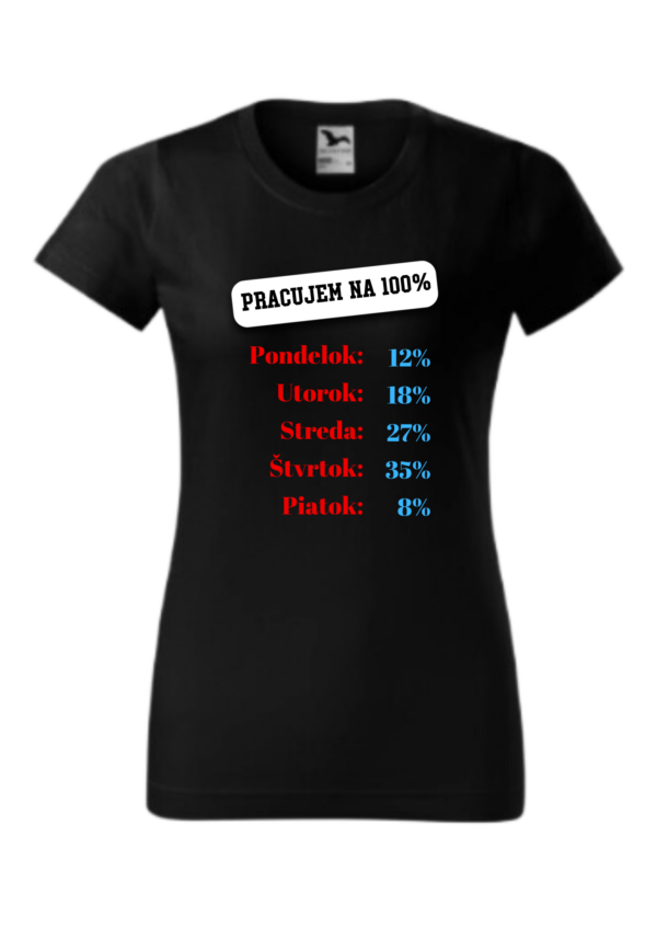 Tričko - Pracujem na 100%
