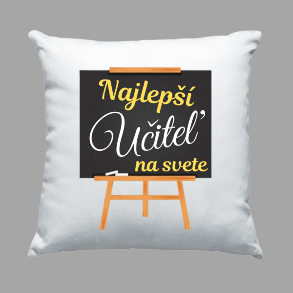 Vankúš - Najlepší Učiteľ na svete