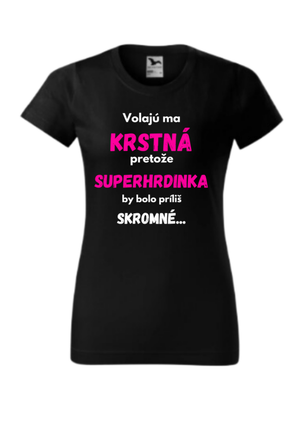 Tričko - Krstná , superhrdinka