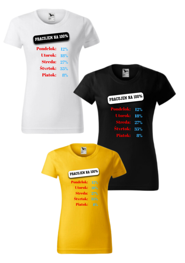 Tričko - Pracujem na 100% - Image 2