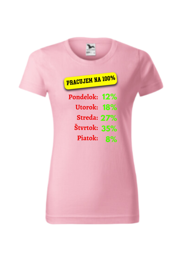 Tričko - Pracujem na 100%