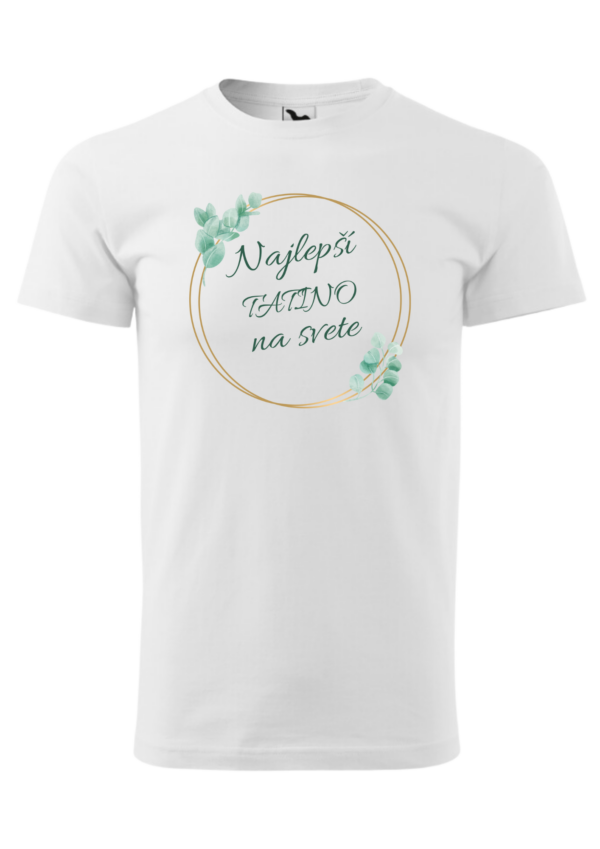 Tričko - Najlepší TATINO na svete